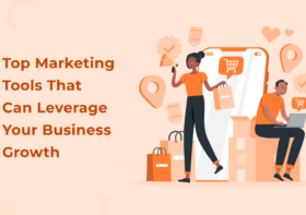 Top Marketing Tools that You Can Leverage for Your Business Growth