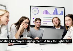 Boosting Employee Engagement: A Key to Higher ROI