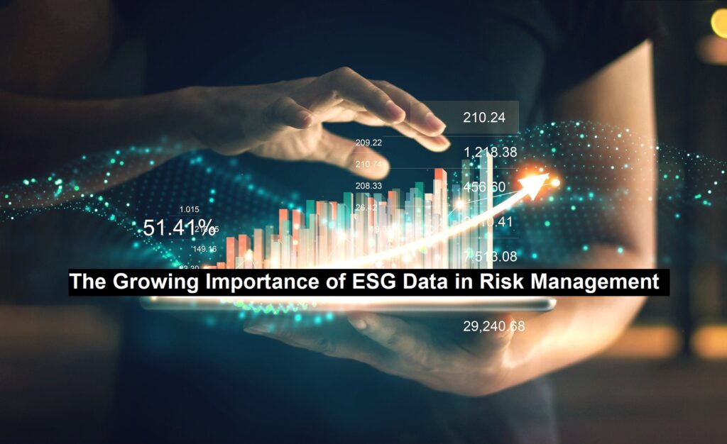 The Growing Importance of ESG Data in Risk Management | Top Business Icon