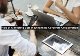 Role of AI Meeting Bots in Enhancing Corporate Collaboration