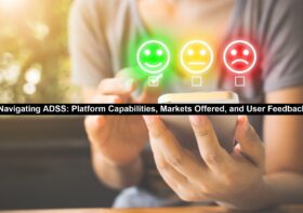 Navigating ADSS: Platform Capabilities, Markets Offered, and User Feedback